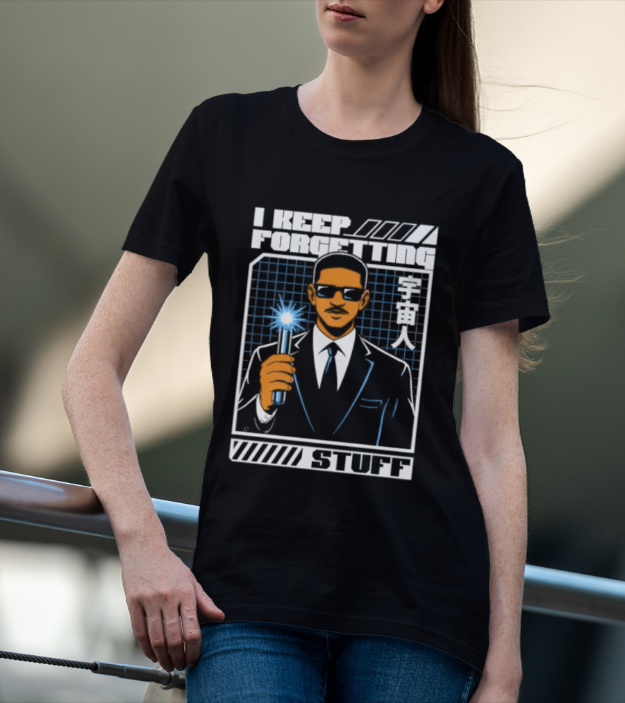 I Keep Forgetting Stuff Men In Black Neuralyzer Will Smith T-Shirt