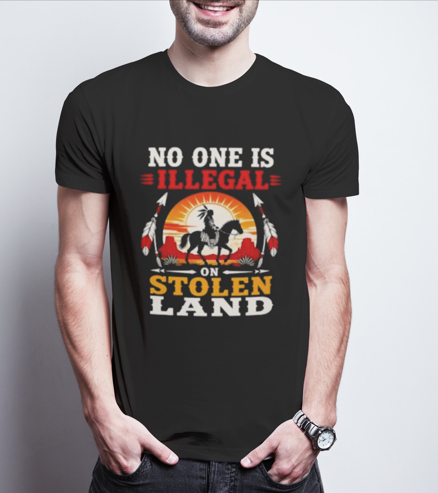 No One Is Illegal On Stolen Land Native American Horse And Sunburst T-Shirt