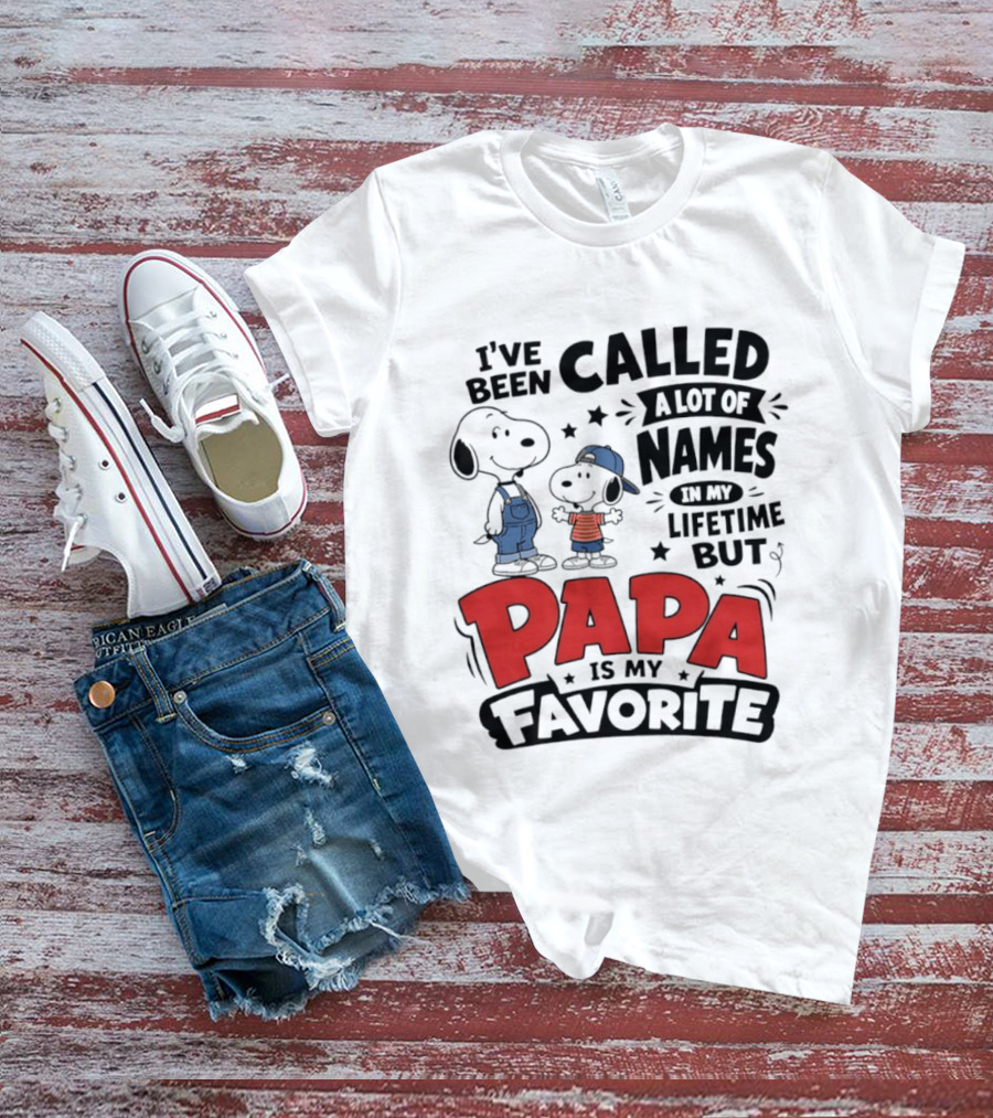 Snoopy Called A Lot Of Names In My Lifetime But Papa Is My Favorite T-Shirt