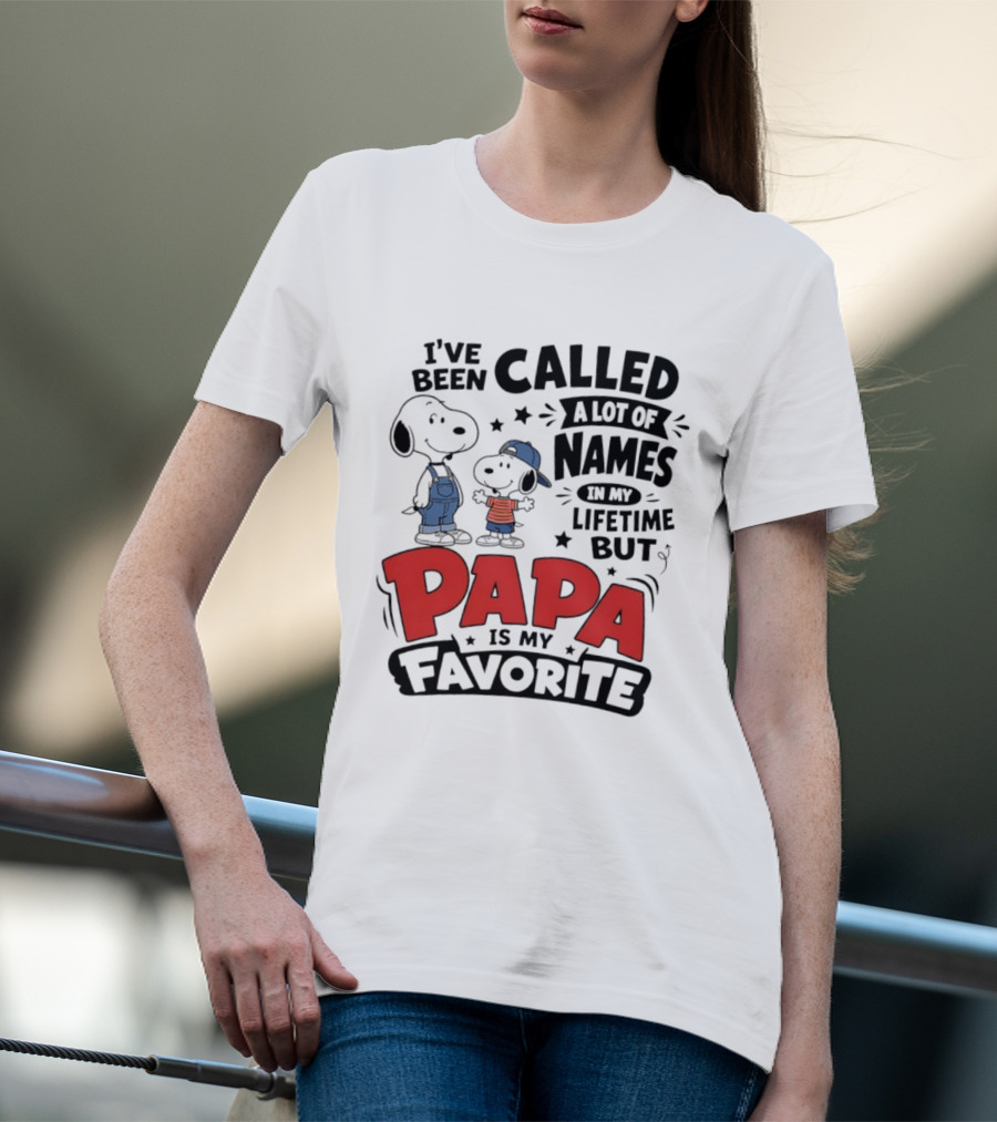 Snoopy Called A Lot Of Names In My Lifetime But Papa Is My Favorite T-Shirt