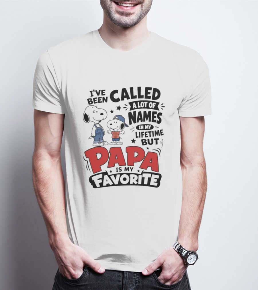 Snoopy Called A Lot Of Names In My Lifetime But Papa Is My Favorite T-Shirt