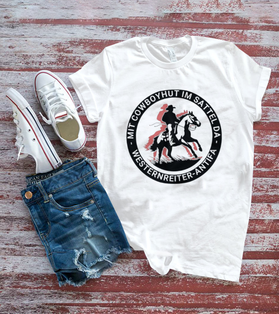 Mit Cowboyhut Im Sattel Westernreiter Antifa T-Shirt