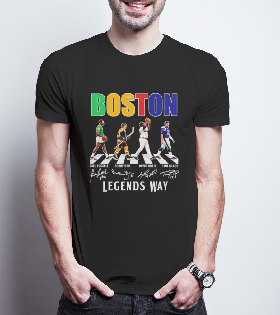Boston Legends Way Bill Russell Bobby Orr David Ortiz Tom Brady Signatures T-Shirt