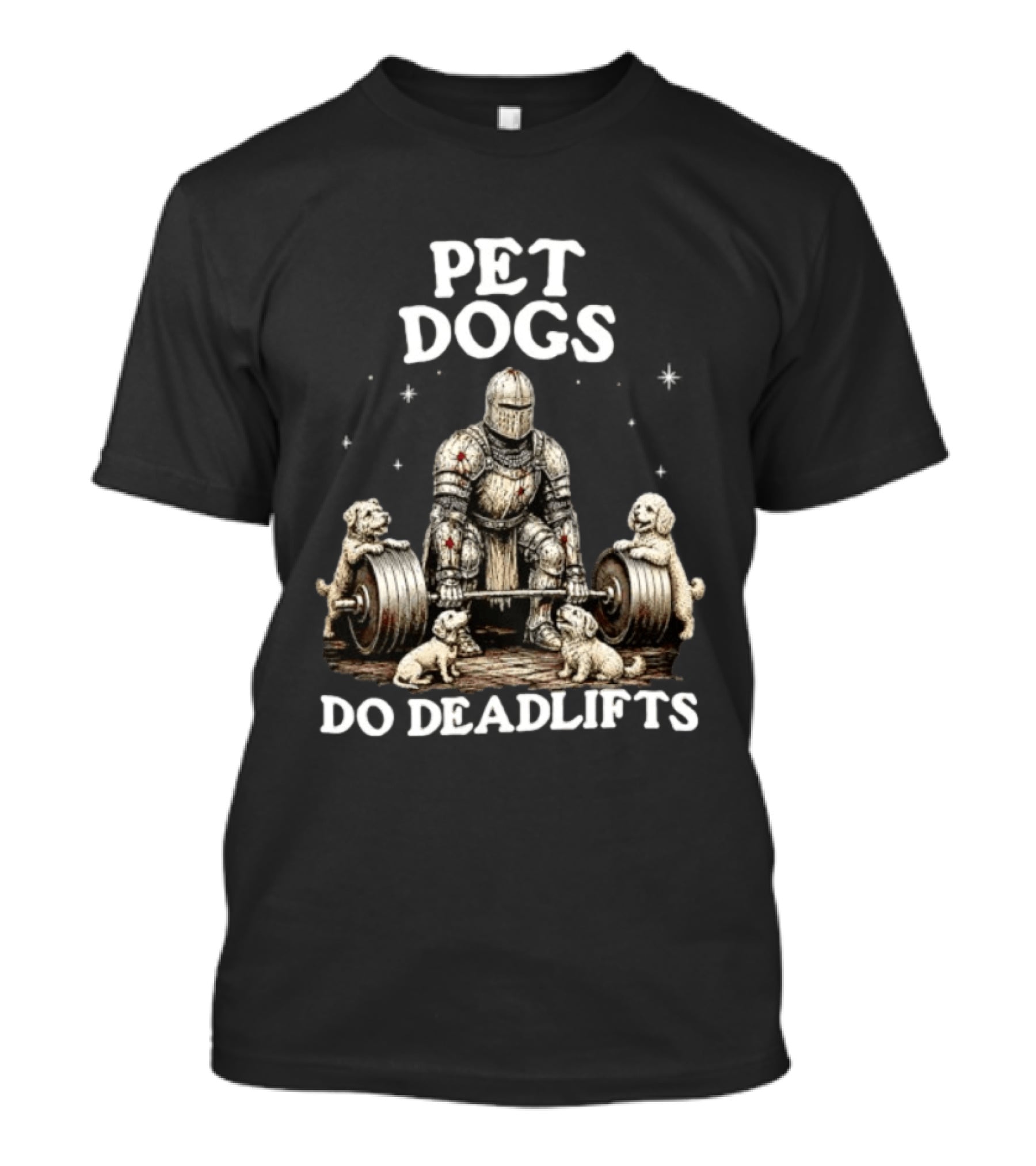 Pet Dogs Do Deadlifts Weightlifting Knight With Puppies T-Shirt