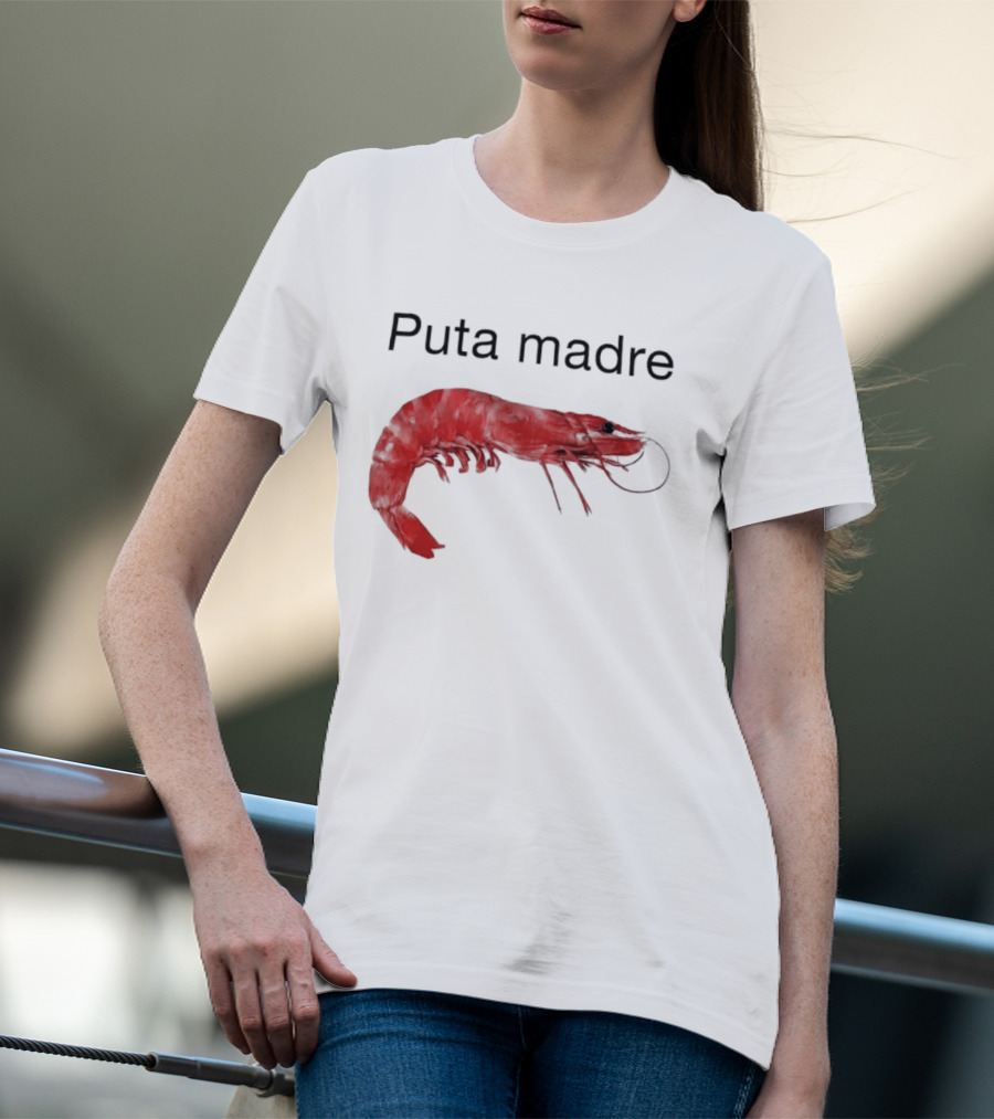Puta Madre Red Shrimp T-Shirt