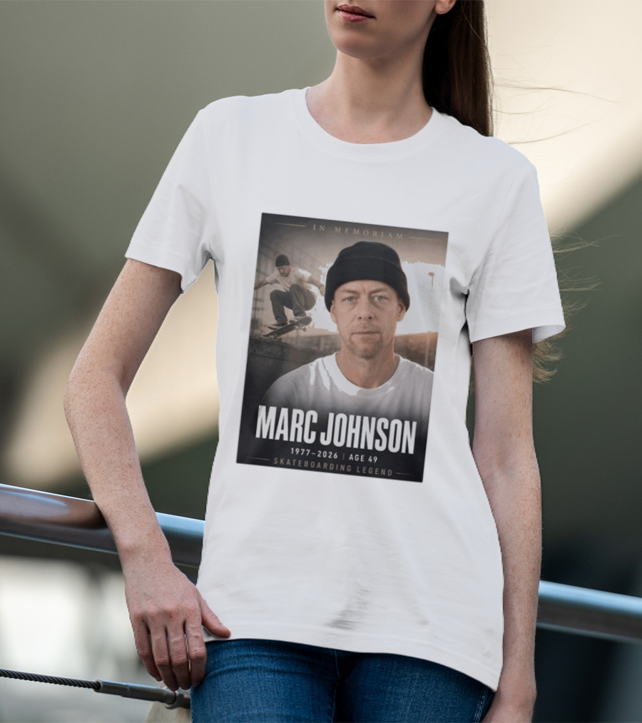 In Memoriam Marc Johnson 1977 2026 Skateboarding Legend T-Shirt