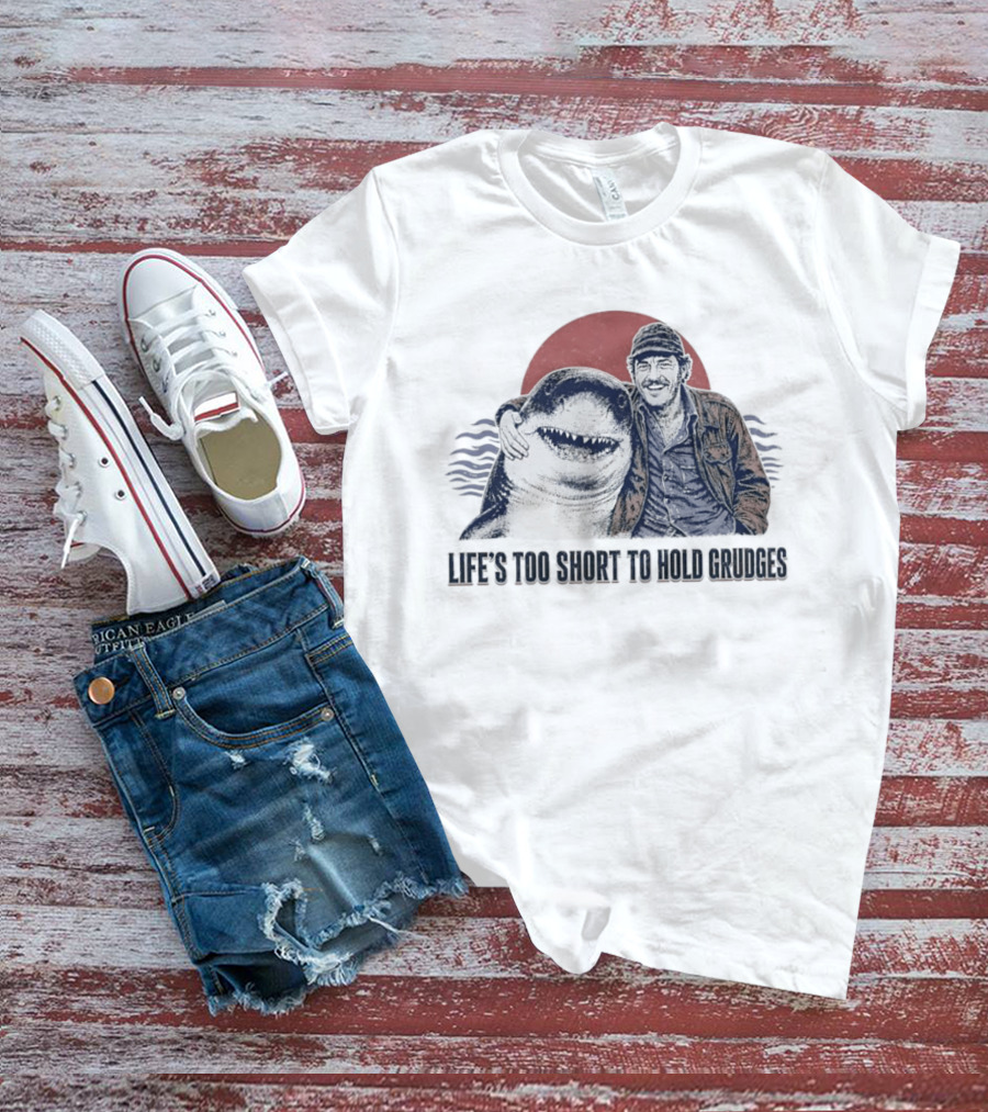 Life's Too Short To Hold Grudges Jaws Robert Shaw Quint Sunset Scene T-Shirt