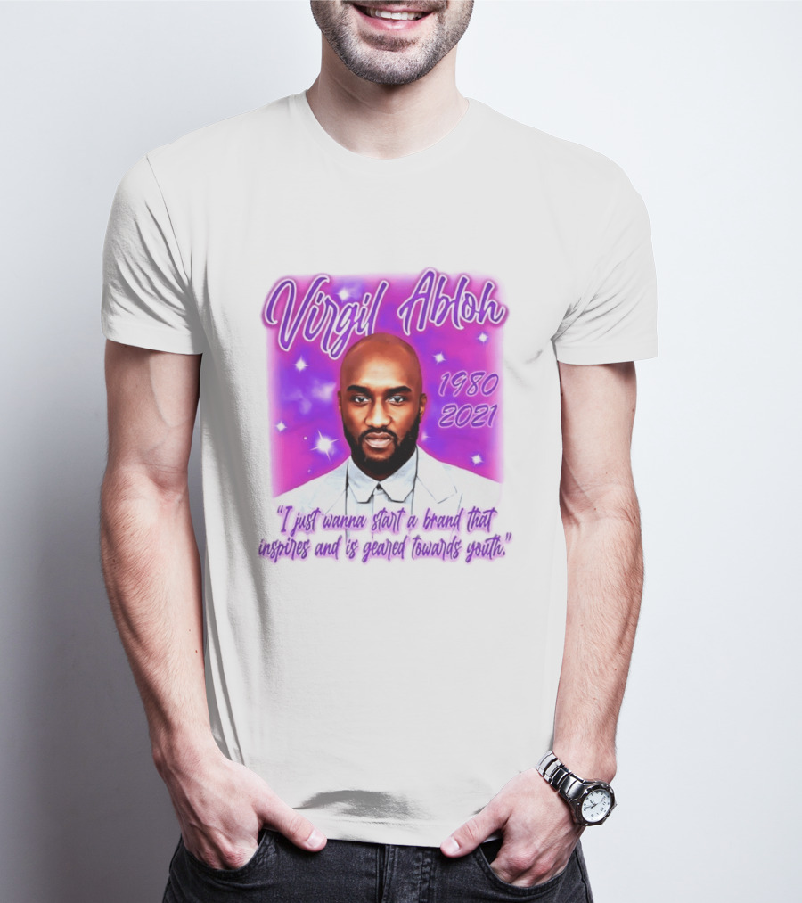 Virgil Abloh 1980 2021 I Just Wanna Start A Brand That Inspires And Is Geared Towards Youth T-Shirt