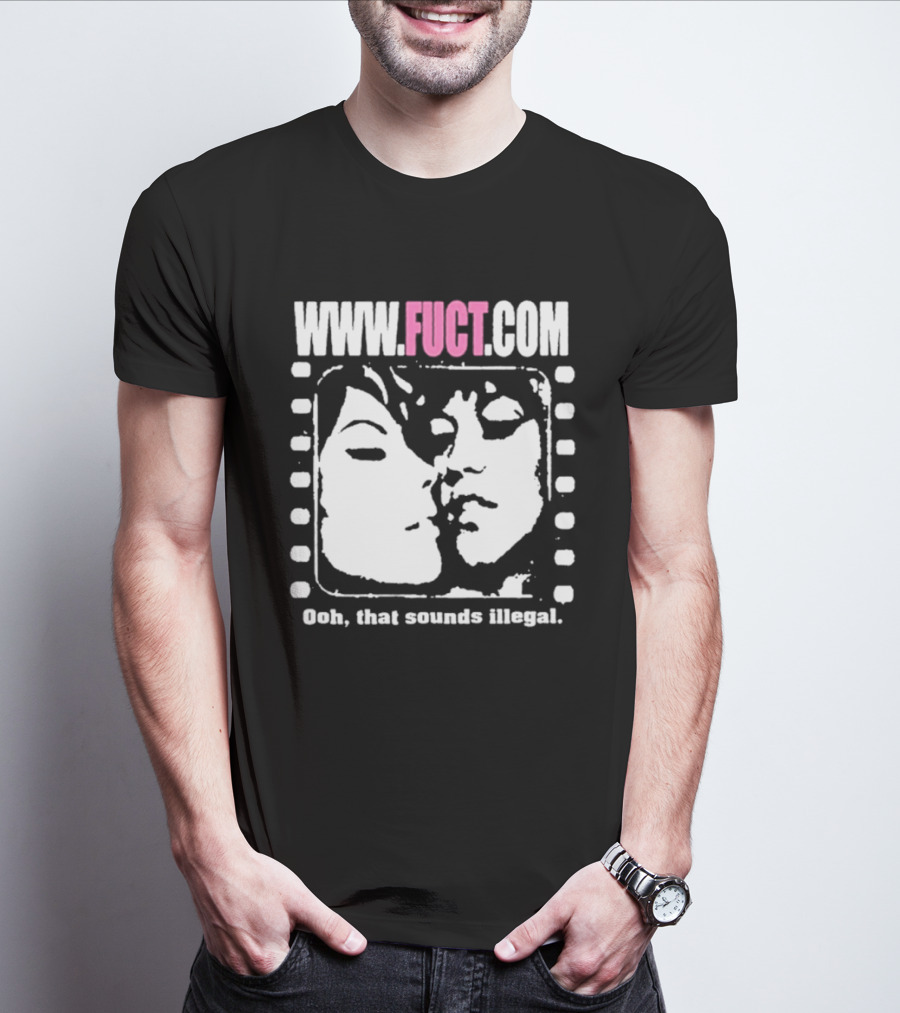 WWW.FUCT.COM Oh That Sounds Illegal T-Shirt