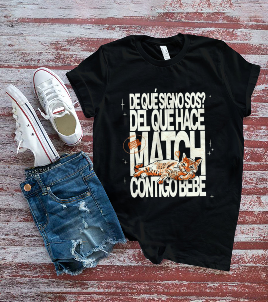 De Qué Signo Sos Del Que Hace Match Contigo Bebe Zodiac Cat Matchmaking T-Shirt