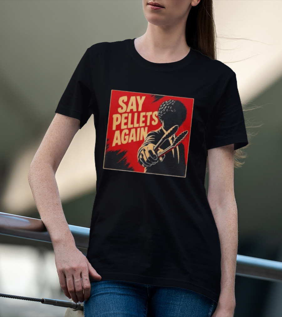 Say Pellets Again Pulp Fiction Jules Winnfield T-Shirt