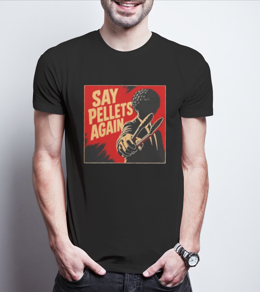 Say Pellets Again Pulp Fiction Jules Winnfield T-Shirt