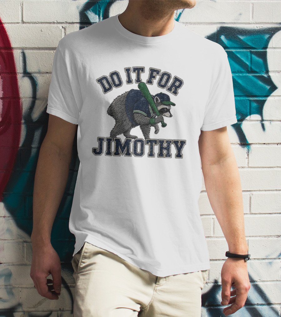 Do It For Jimothy Viral Seattle Raccoon Baseball Motif T-Shirt