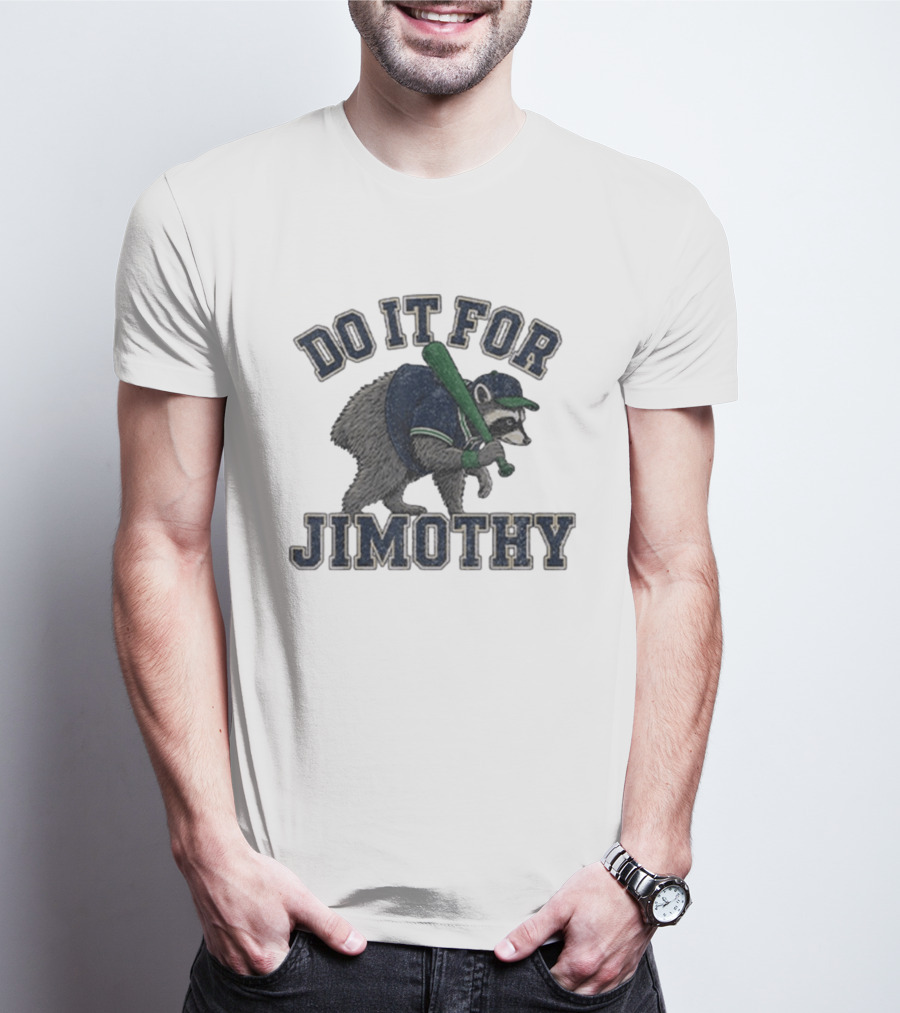 Do It For Jimothy Viral Seattle Raccoon Baseball Motif T-Shirt