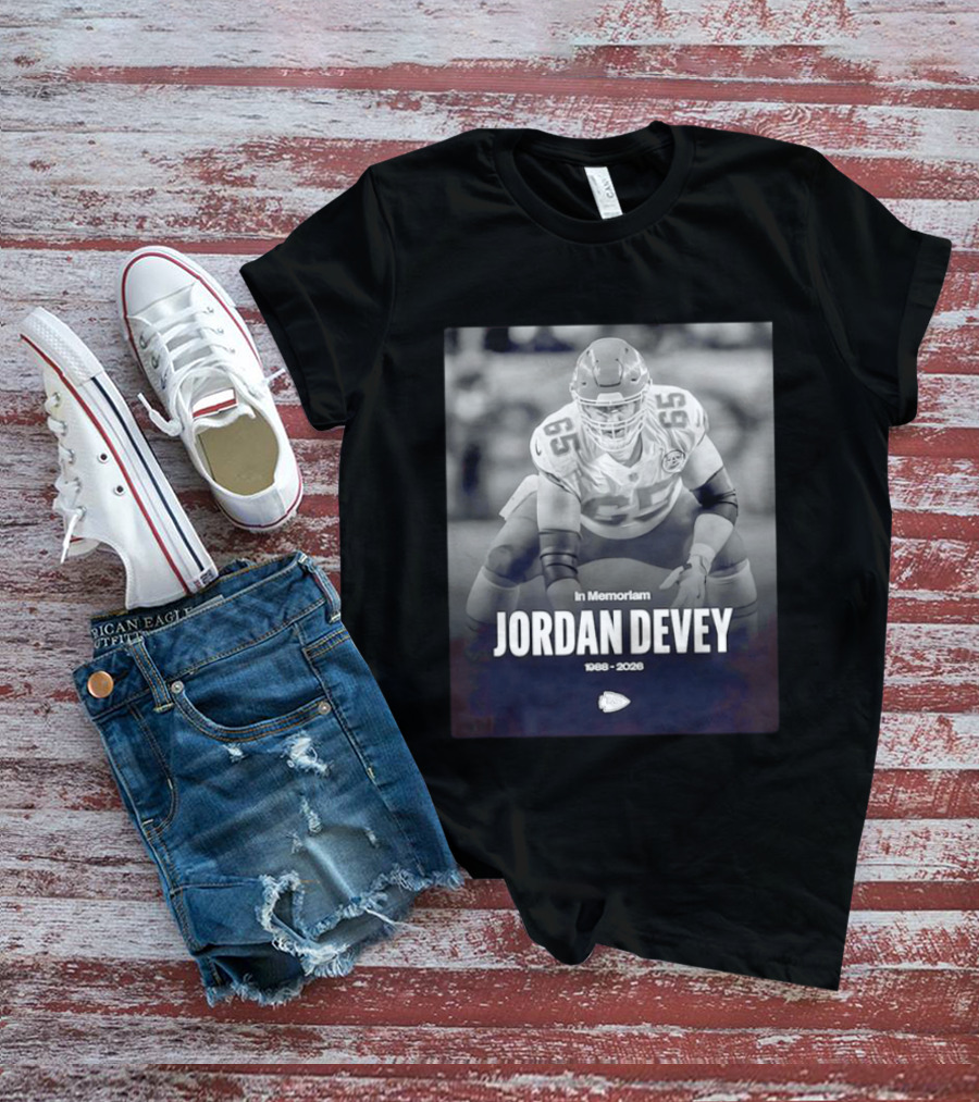 In Memoriam Jordan Devey 1988 2026 Kansas City Chiefs NFL T-Shirt