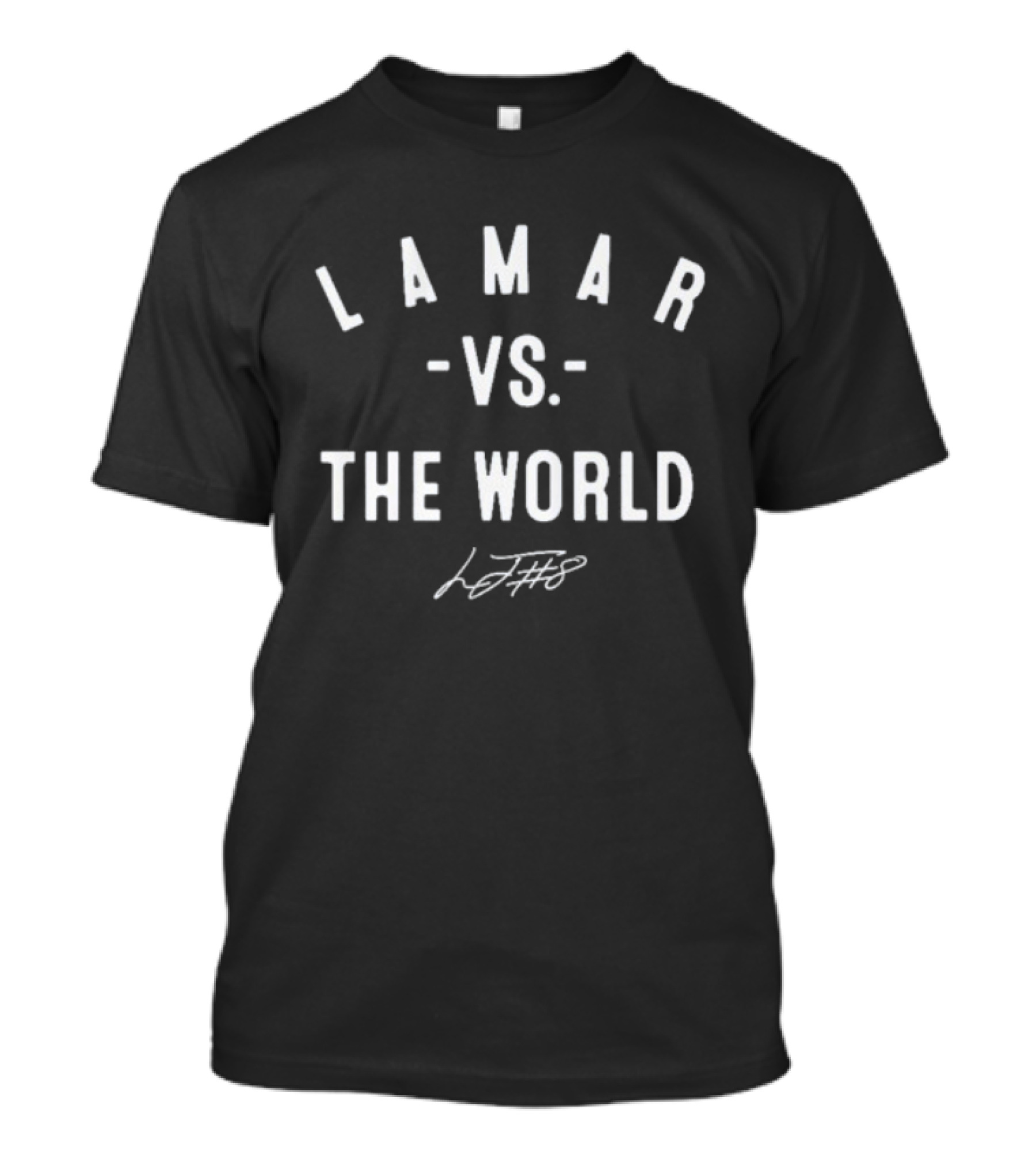 Lamar Vs The World Baltimore Ravens Football LJF8 T-Shirt