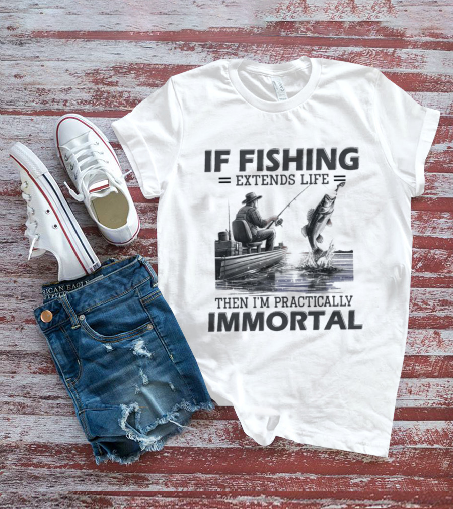 If Fishing Extends Life Then I'm Practically Immortal Silhouette Fishing Scene T-Shirt