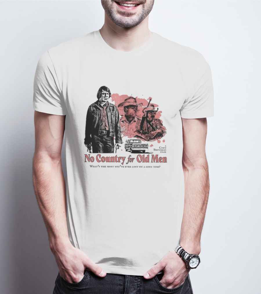 No Country For Old Men What's The Most You've Ever Lost On A Coin Toss Coen Brothers Film 2 Sided T-Shirt