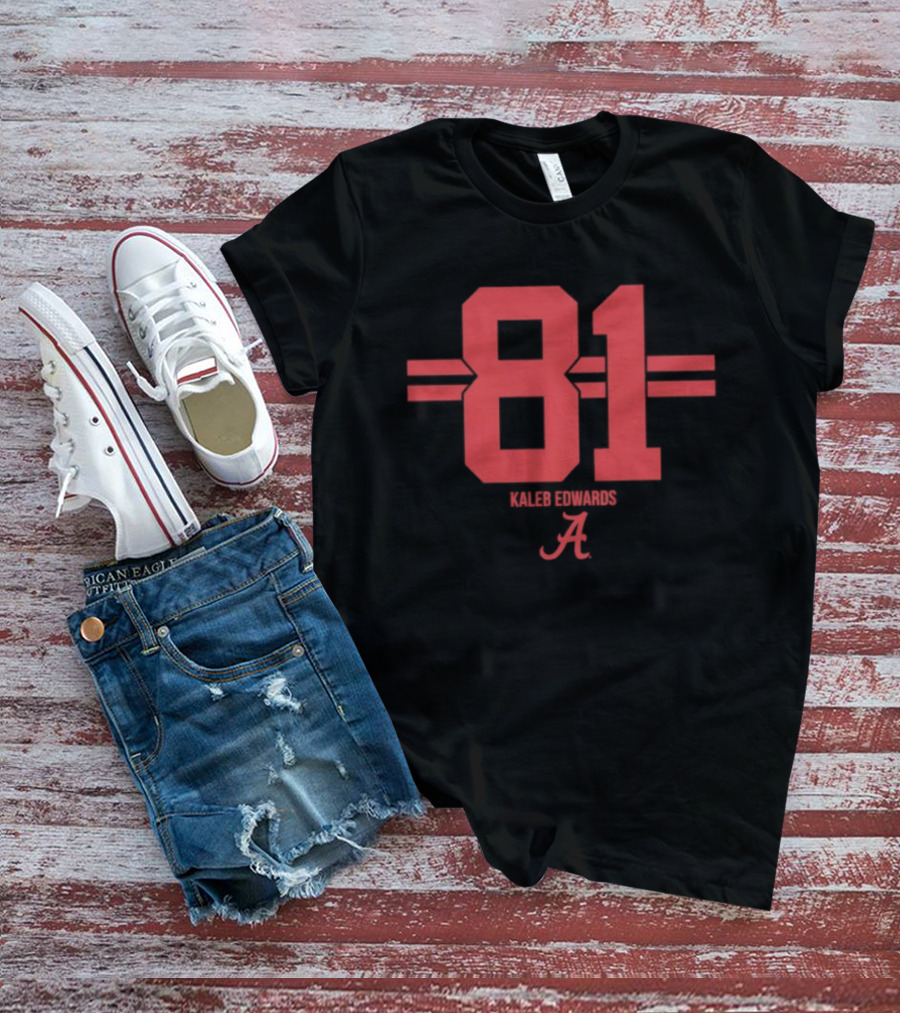 Kaleb Edwards 81 Alabama Crimson Tide NCAA Football T-Shirt