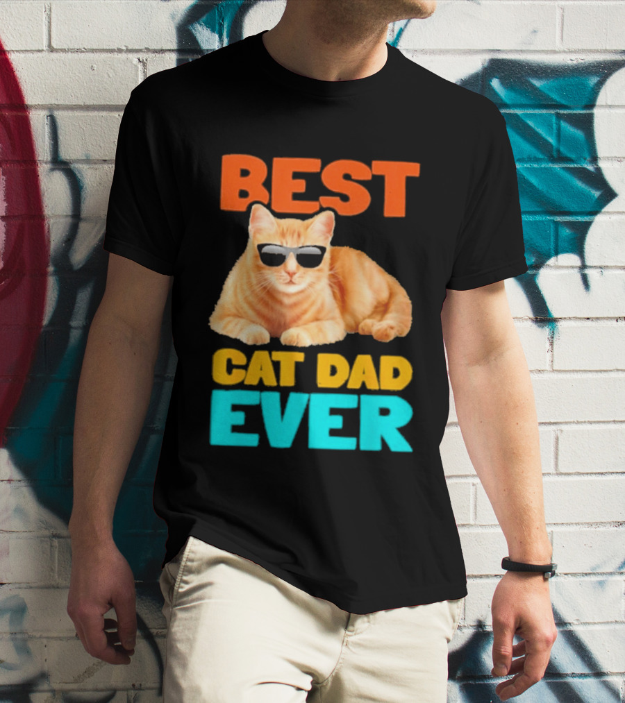 Best Cat Dad Ever Tabby Owner Birthday Fathers Day T-Shirt