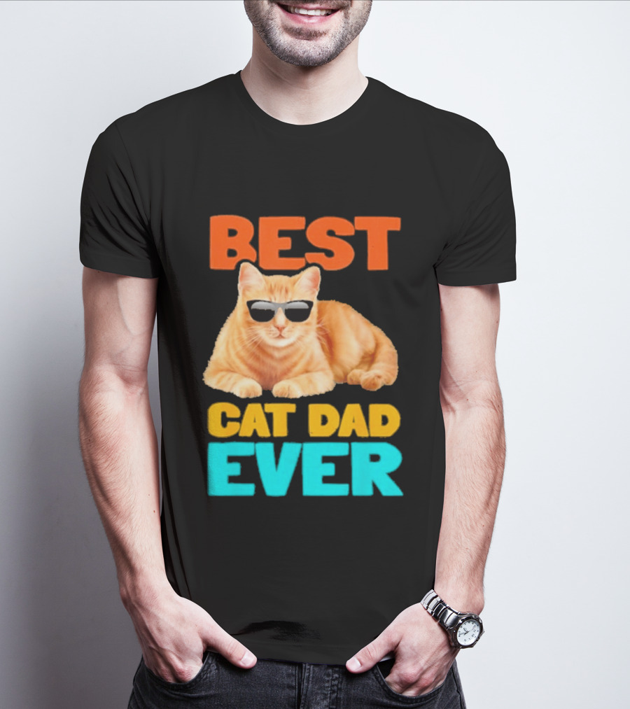 Best Cat Dad Ever Tabby Owner Birthday Fathers Day T-Shirt