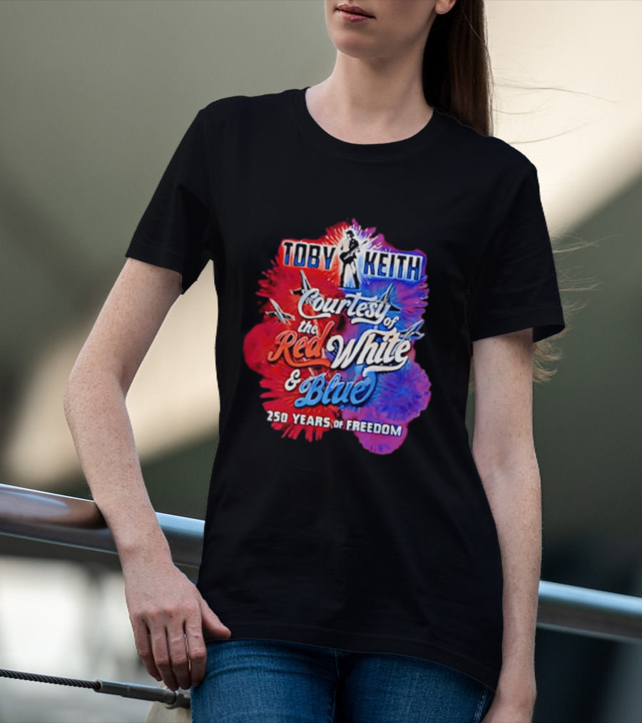 Toby Keith Courtesy Of The Red White And Blue 250 Years Of Freedom Jets T-Shirt