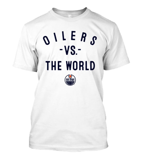 Oilers Vs The World NHL 2026 Edmonton Oilers T-Shirt