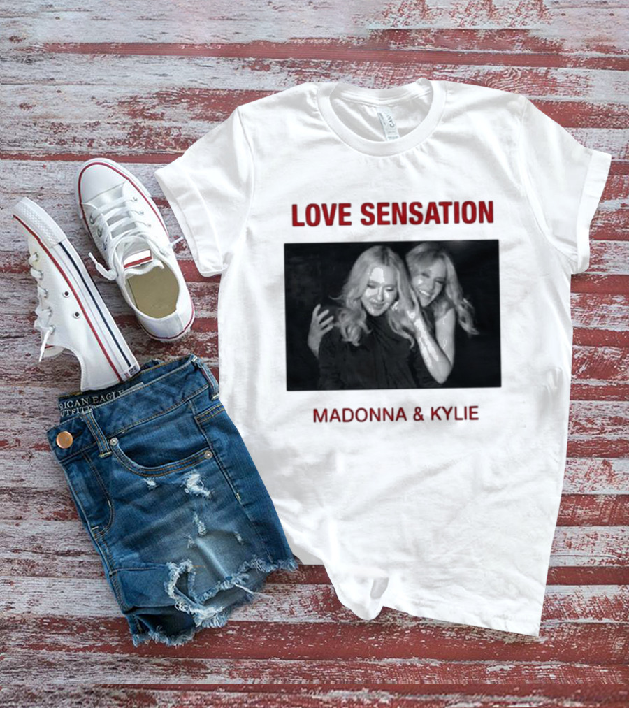 Madonna Kylie Love Sensation 2026 Remix T-Shirt