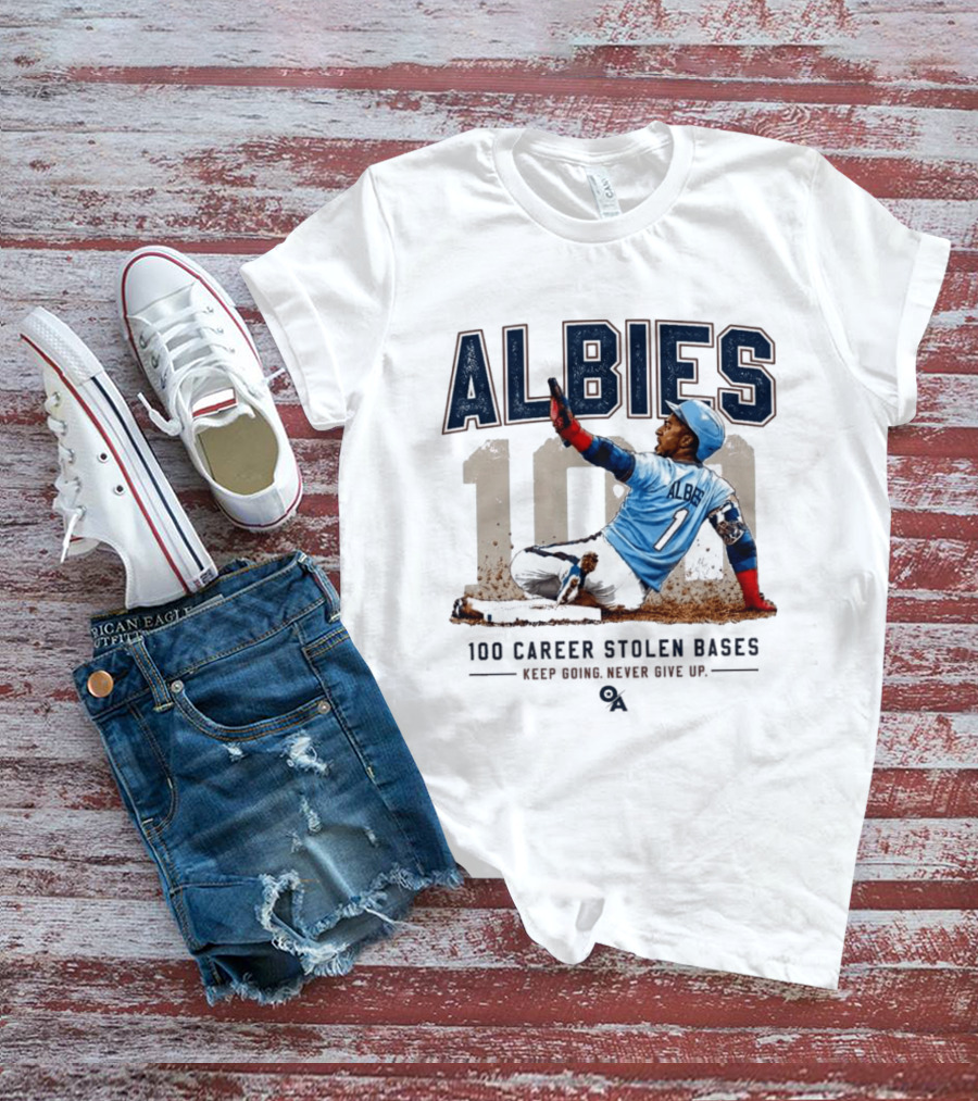 ALBIES 100 Career Stolen Bases Keep Going Never Give Up T-Shirt