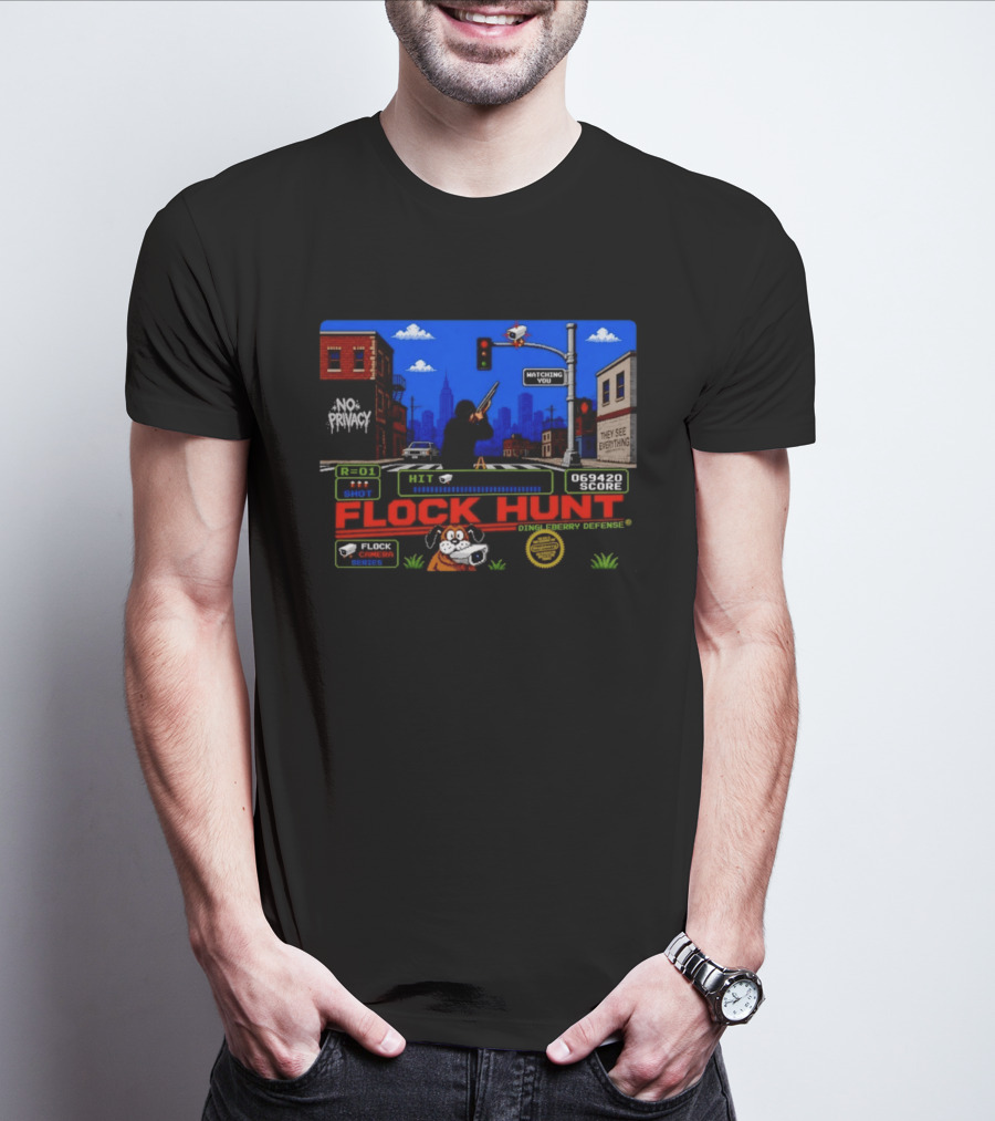 Flock Hunt No Privacy Ing You They See Everything Flock Camera Series T-Shirt