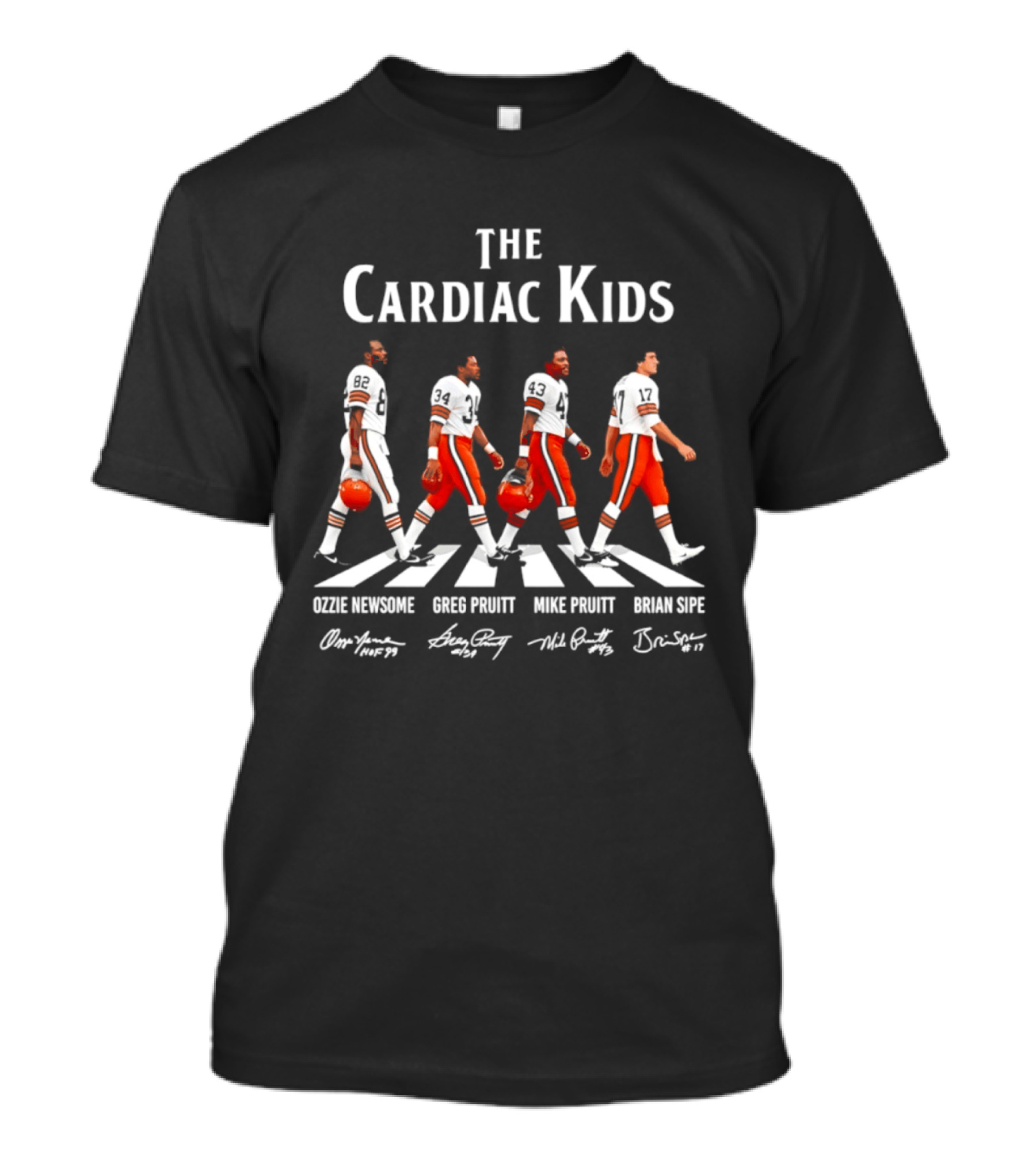 The Cardiac Kids Cleveland Browns Ozzie Newsome Greg Pruitt Mike Pruitt Brian Sipe Signatures T-Shirt