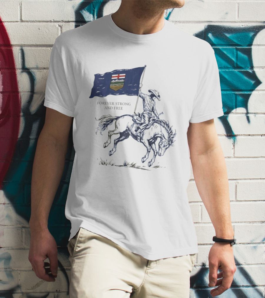 Alberta Flag Forever Strong And Free Bronco Rider Cowboy T-Shirt