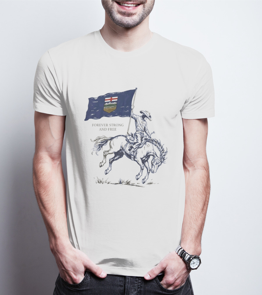 Alberta Flag Forever Strong And Free Bronco Rider Cowboy T-Shirt
