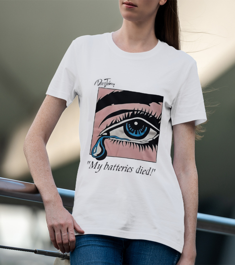 Doc Johnson My Batteries Died Tearful Eye T-Shirt
