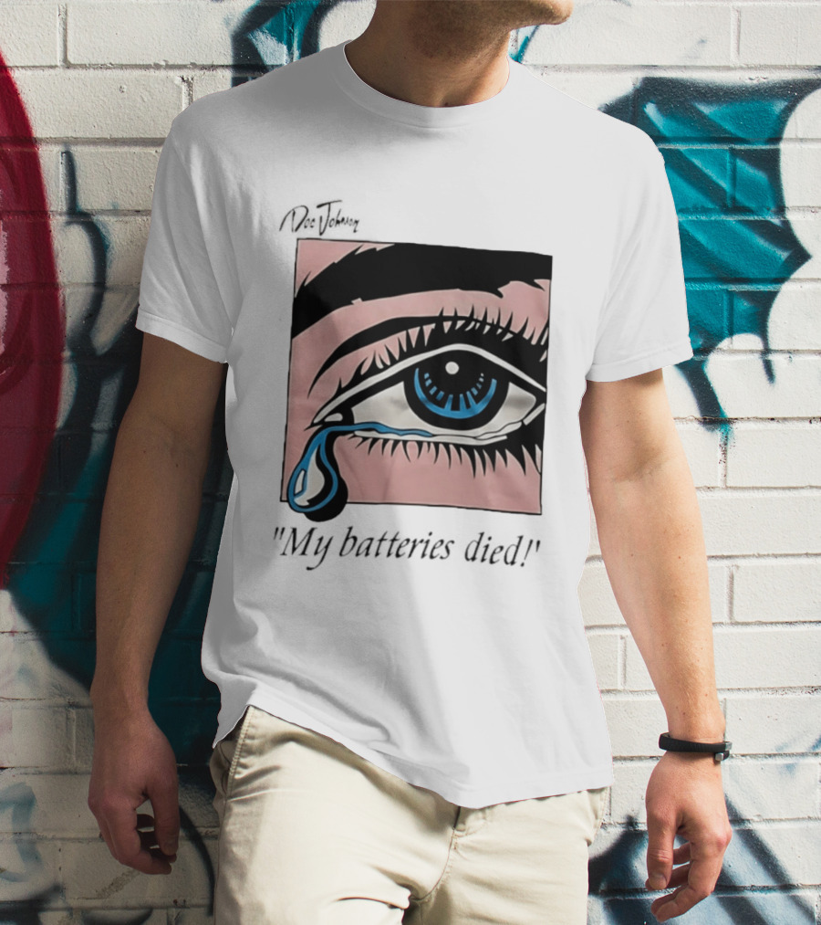 Doc Johnson My Batteries Died Tearful Eye T-Shirt