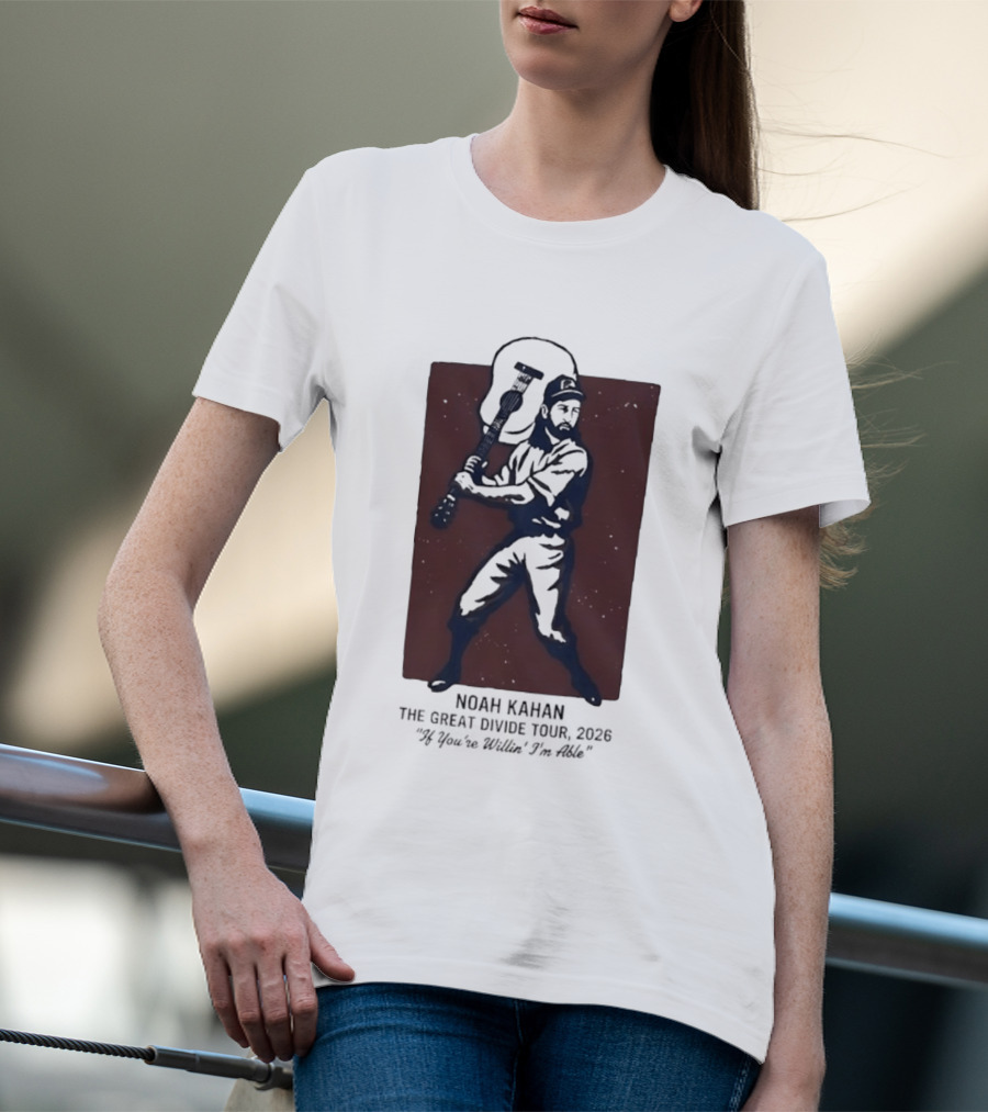 Noah Kahan The Great Divide Tour 2026 If You're Willin' I'm Able Baseball Player With Guitar T-Shirt
