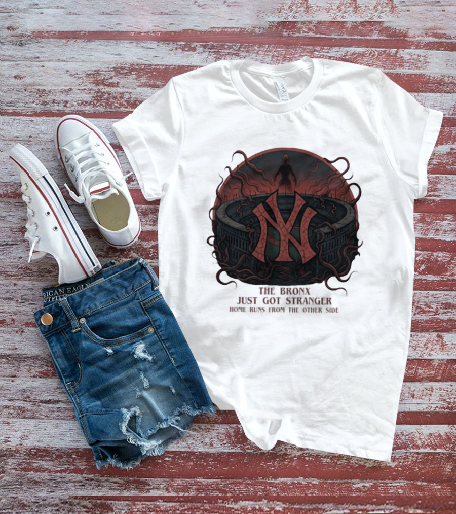 Yankees Stranger Things Mashup The Bronx Just Got Stranger Home Runs Other Side T-Shirt