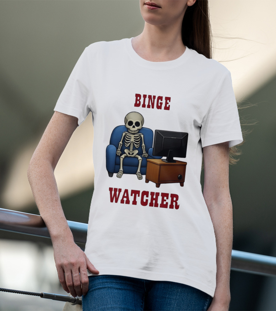 Binge Er Skeleton On Couch With TV T-Shirt
