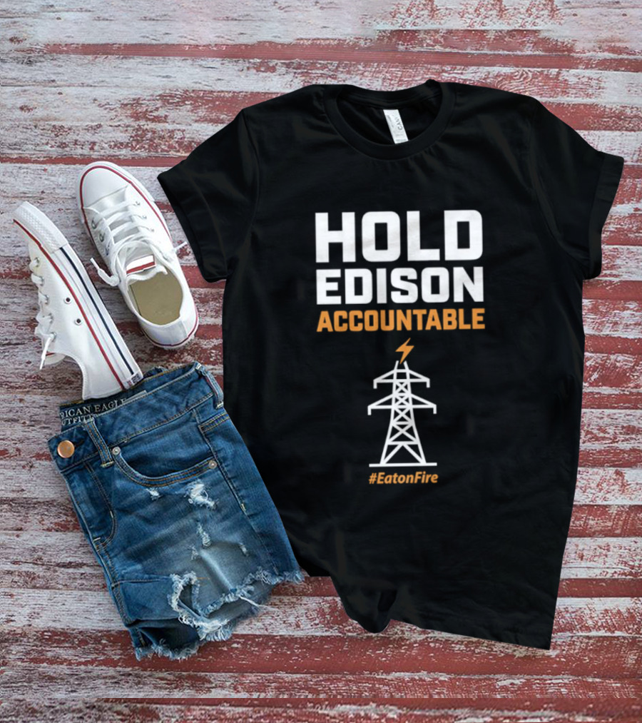 Hold Edison Accountable Power Line #EdisonFire T-Shirt