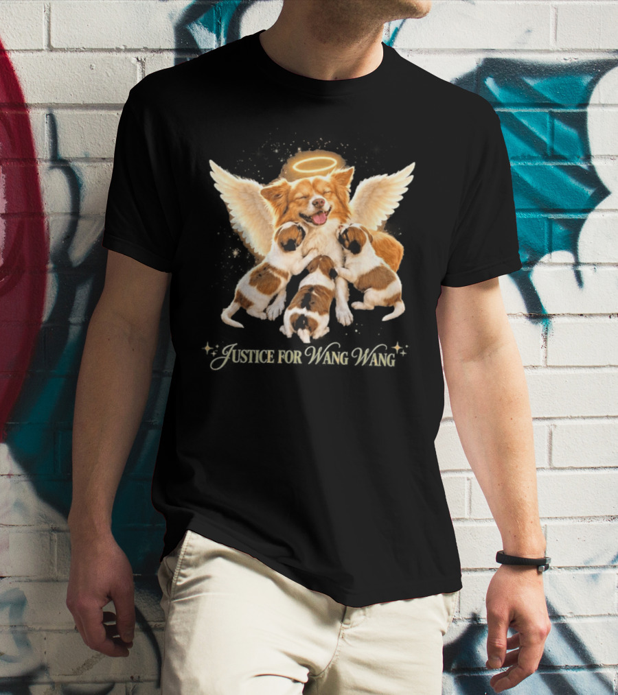 2026 Justice For Wang Wang Dog Angelic Puppies T-Shirt