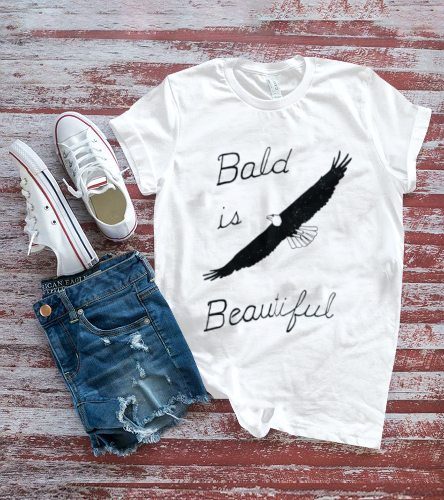 Bald Is Beautiful Hair Loss Eagle Bald Eagle T-Shirt