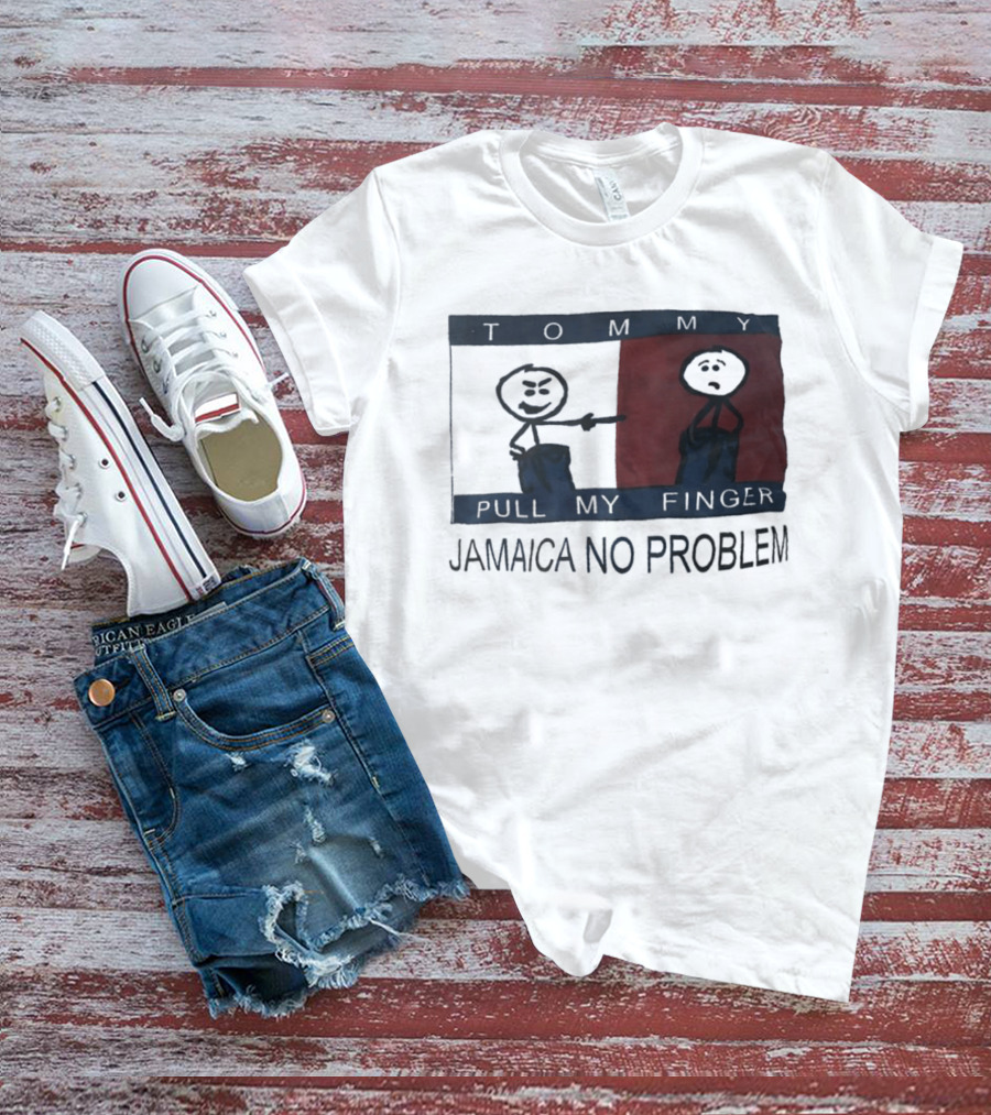 Tommy Pull My Finger Jamaica No Problem Stick Figure Comedy T-Shirt