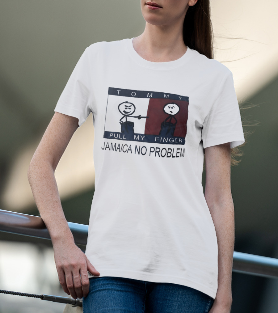 Tommy Pull My Finger Jamaica No Problem Stick Figure Comedy T-Shirt
