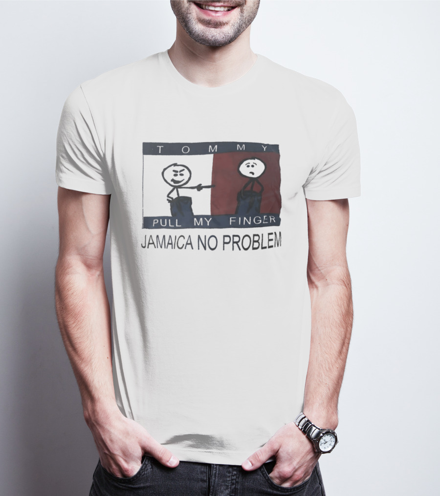 Tommy Pull My Finger Jamaica No Problem Stick Figure Comedy T-Shirt