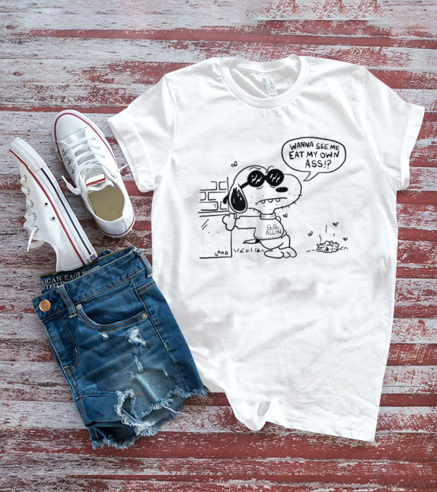 Snoopy GG Allin Wanna See Me Eat My Own Ass Cartoon Character Mashup T-Shirt
