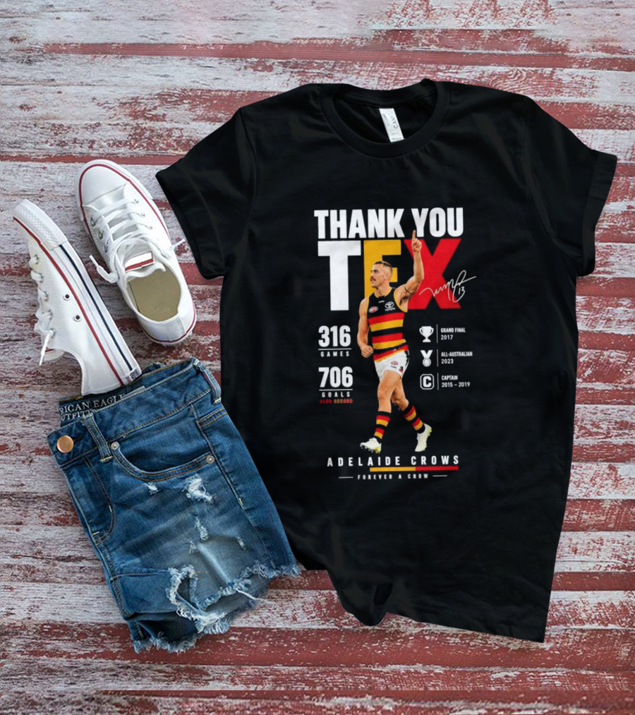 Adelaide Crows Thank You Tex 316 Games 706 Goals Forever A Crow T-Shirt