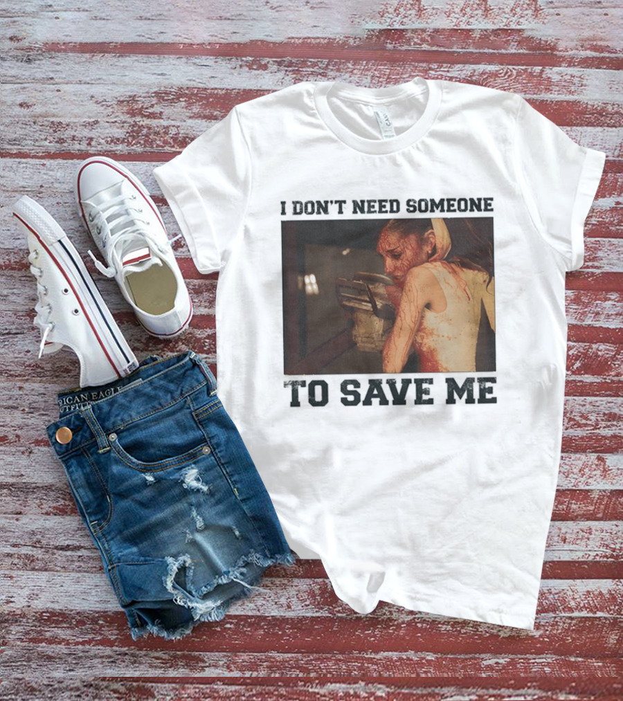 Ariana Grande I Don't Need Someone To Save Me White T-Shirt