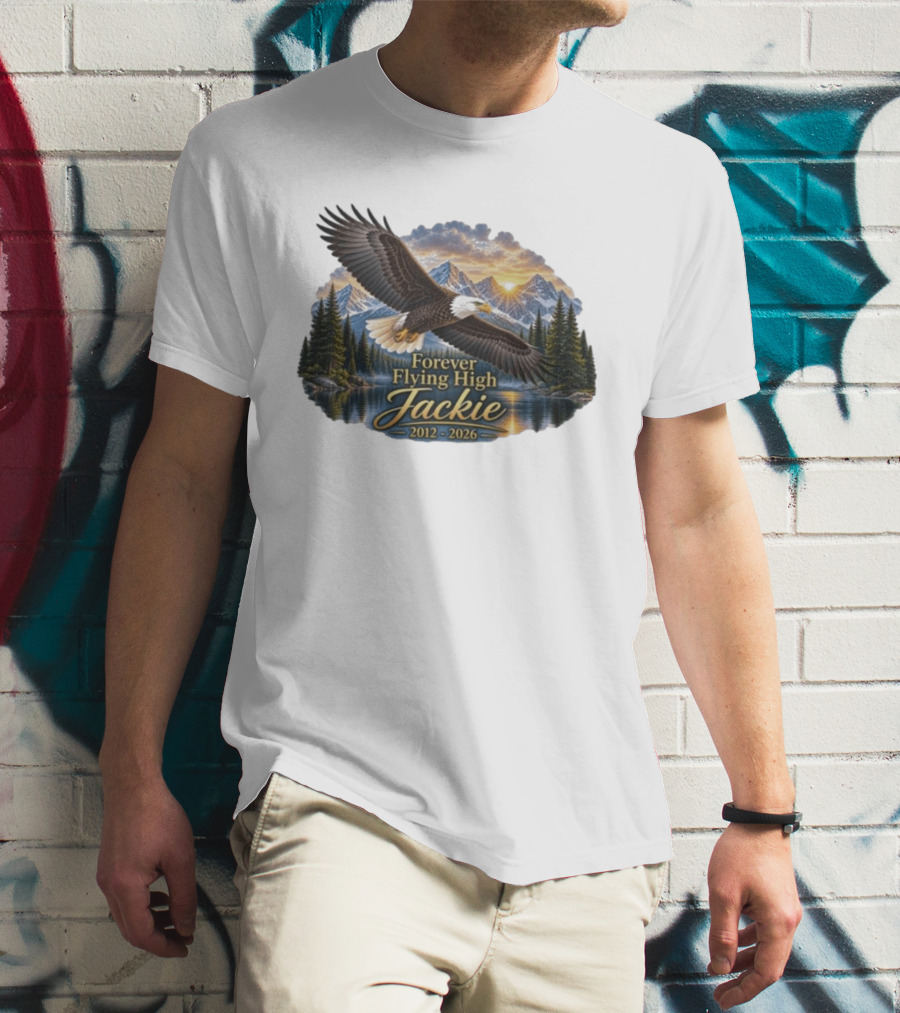 Forever Flying High Jackie Bald Eagle 2012 2026 Majestic Mountain Landscape T-Shirt