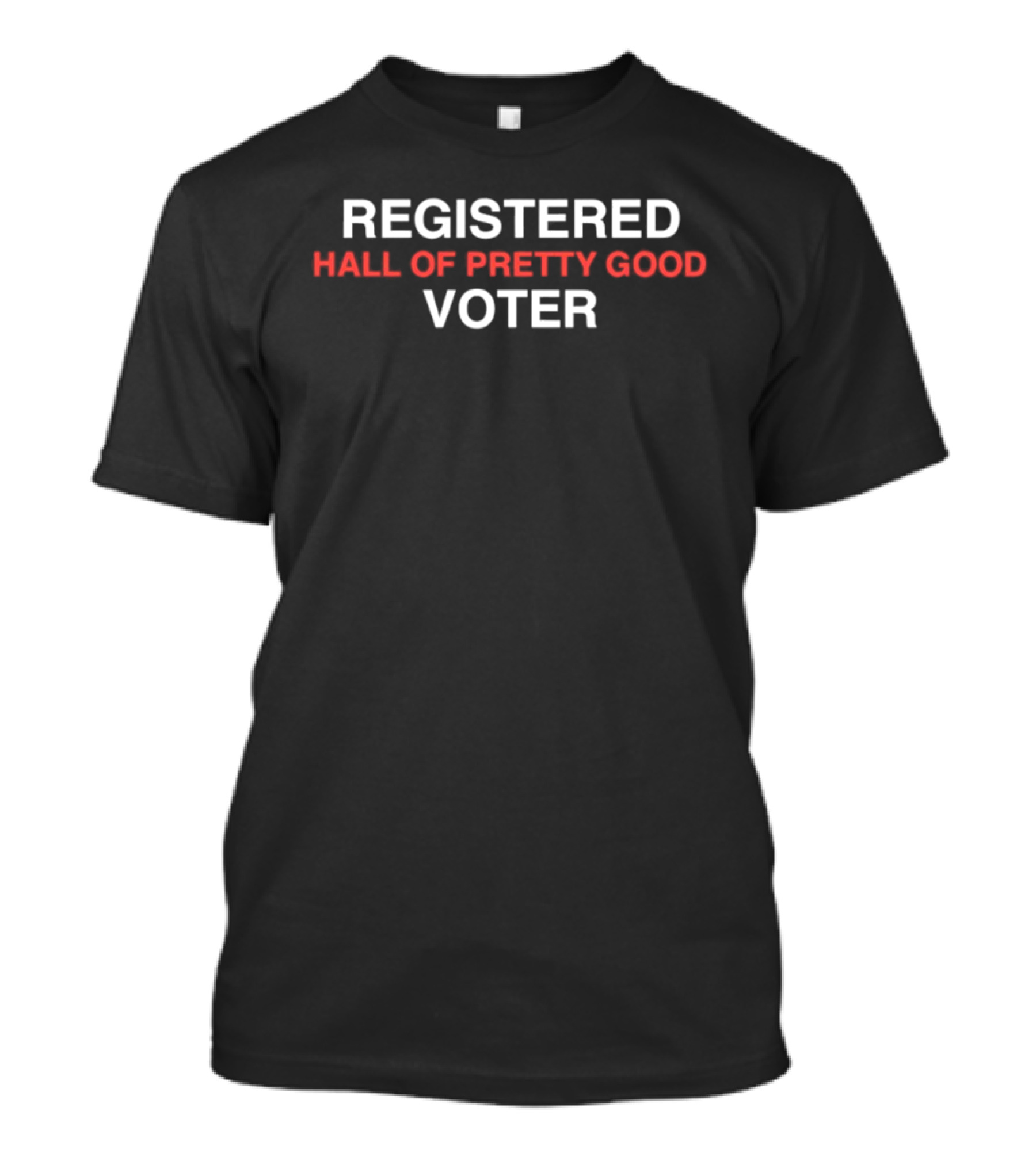 Chicago Cubs Registered Hall Of Pretty Good Voter Baseball Fan Wear T-Shirt