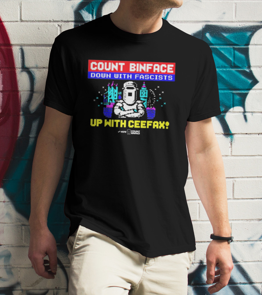 Count Binface Down With Fascists Up With Ceefax T-Shirt